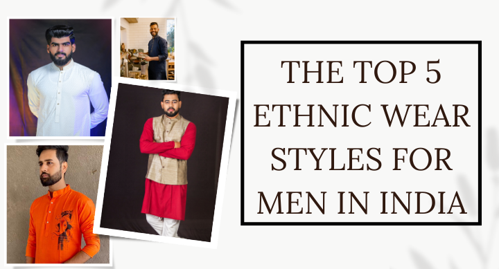 Ethnic Wear for Men in India