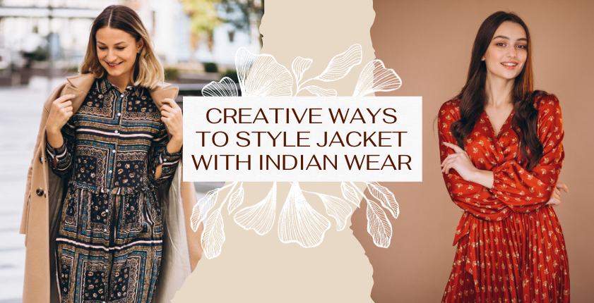 Style Jackets With Indian Wear